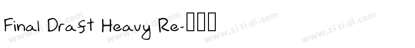 Final Draft Heavy Re字体转换